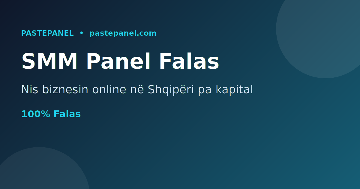Paneli SMM falas më i mirë në Shqipëri për të nisur biznesin online