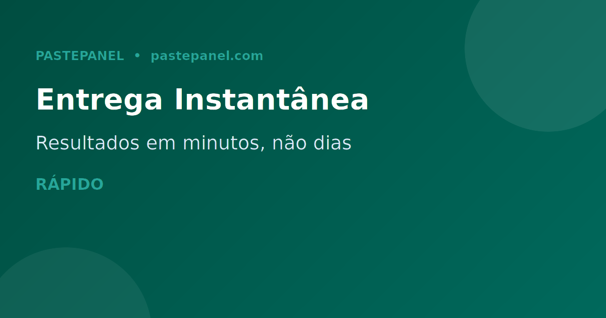 Recursos do PastePanel — entrega instantânea, preços baixos e API