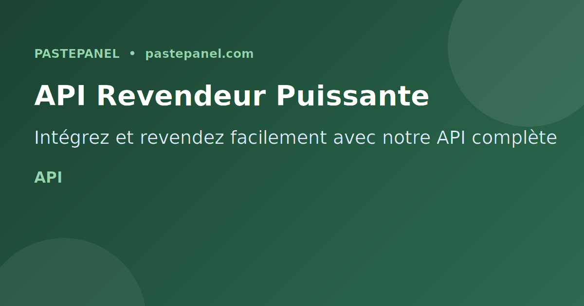 API revendeur SMM panel pour agences et entrepreneurs français