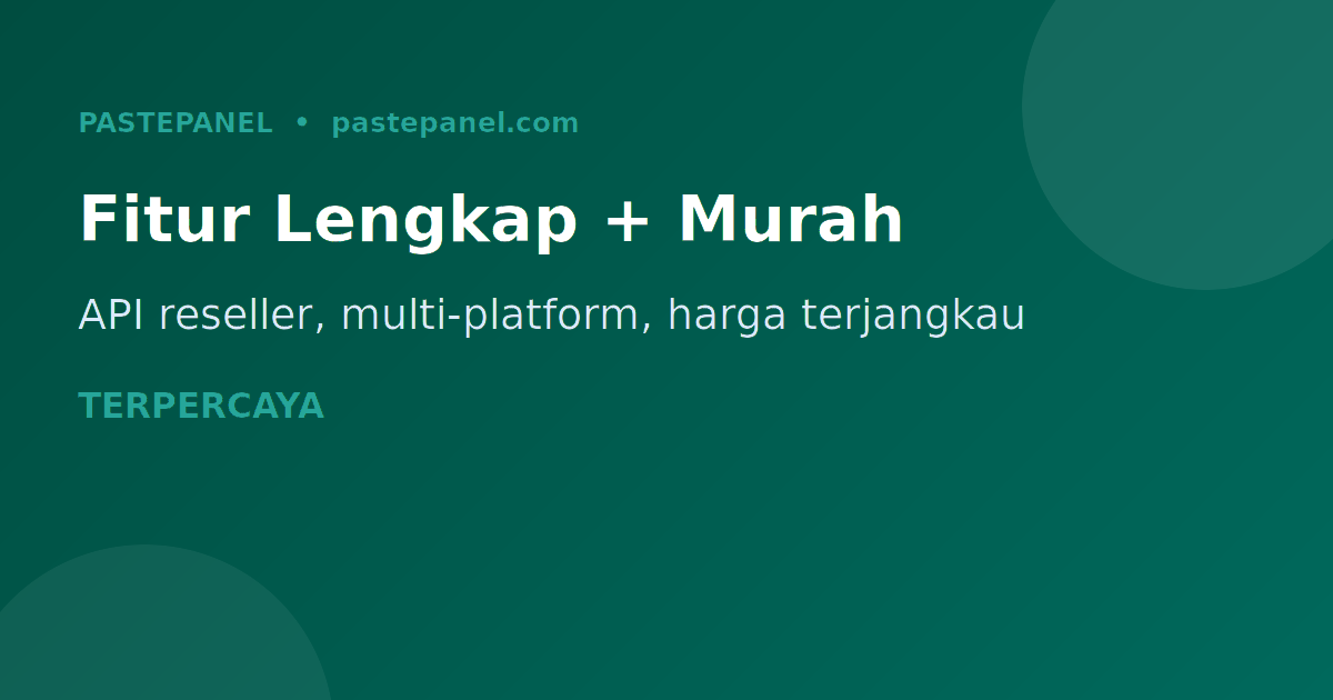 Perbandingan fitur panel SMM Indonesia reseller API murah terpercaya