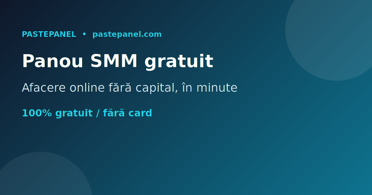 Cel mai bun panou SMM gratuit din România pentru afaceri online fără capital
