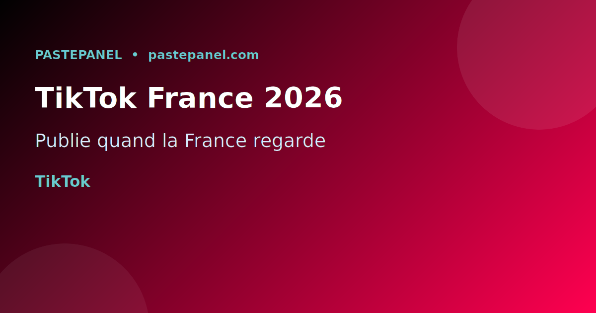 Meilleurs horaires pour publier sur TikTok en France en 2026