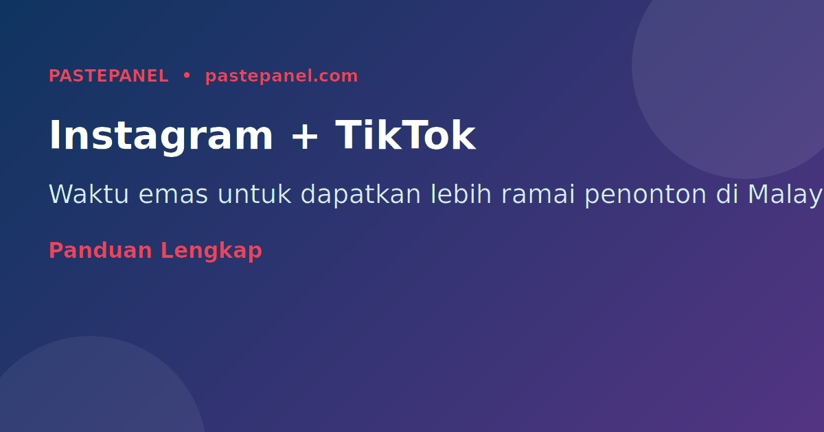 Strategi waktu terbaik posting Instagram dan TikTok Malaysia