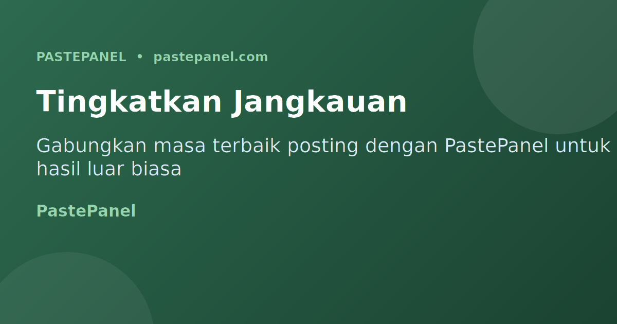 Tingkatkan jangkauan media sosial Malaysia dengan PastePanel SMM panel