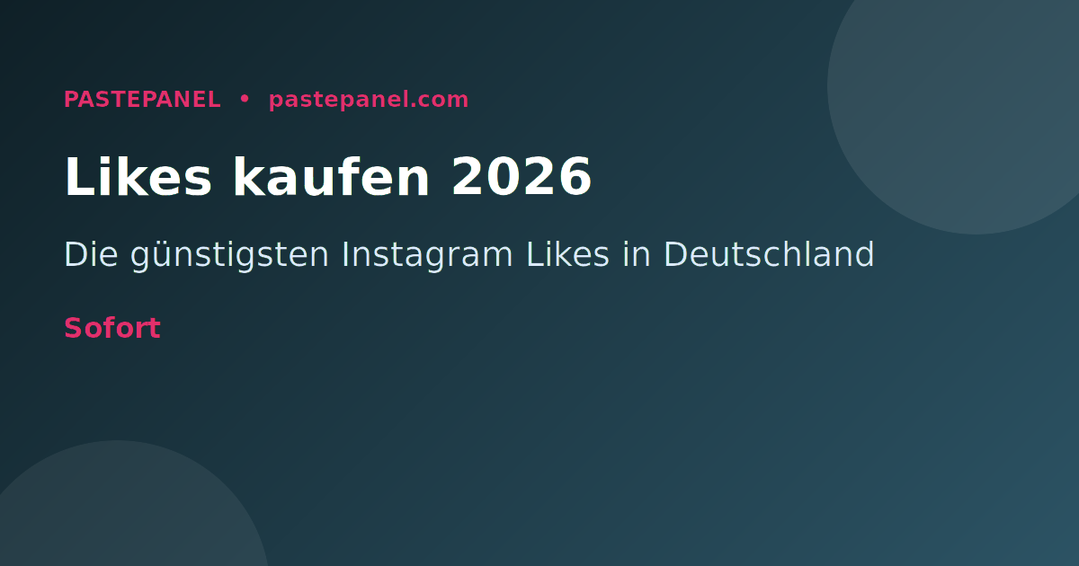 Günstige Instagram Likes und Aufrufe in Deutschland kaufen 2026