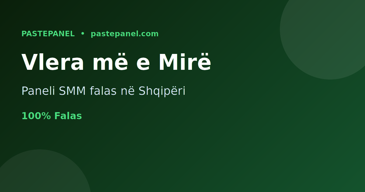 Paneli SMM më i lirë dhe me vlerën më të mirë në Shqipëri