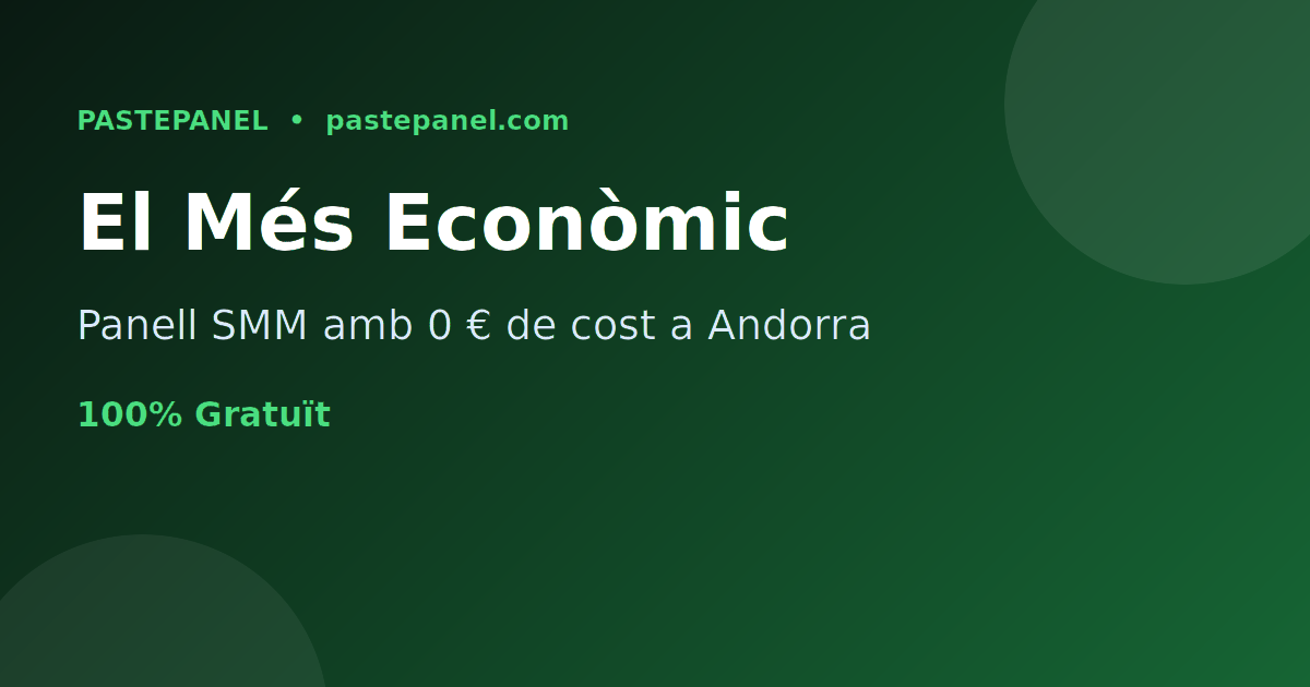 El panell SMM més econòmic i de millor valor a Andorra