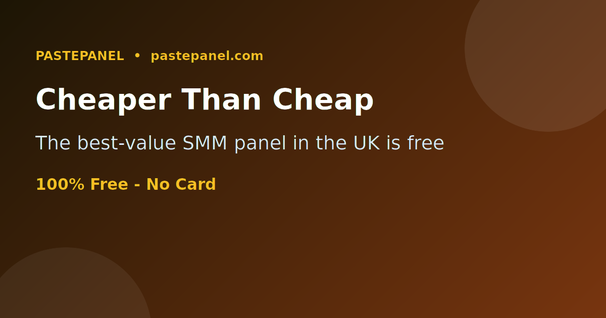 The cheapest and best-value SMM panel in the United Kingdom