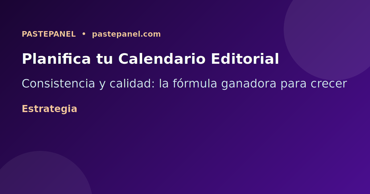 Calendario editorial y planificación de contenido para redes sociales en México