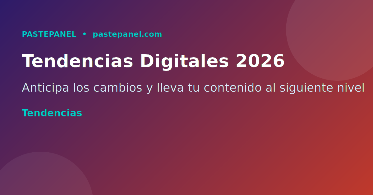 Tendencias de contenido digital y marketing en redes sociales para México 2026