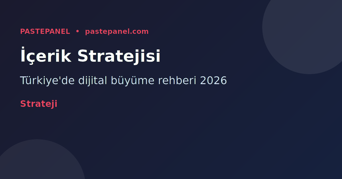 Türkiye'de içerik üreticisi sosyal medya stratejisi