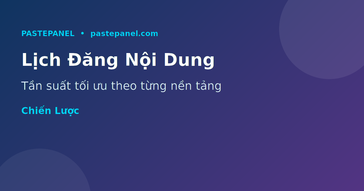 Lịch đăng nội dung chuẩn SEO cho nhà sáng tạo trên mạng xã hội