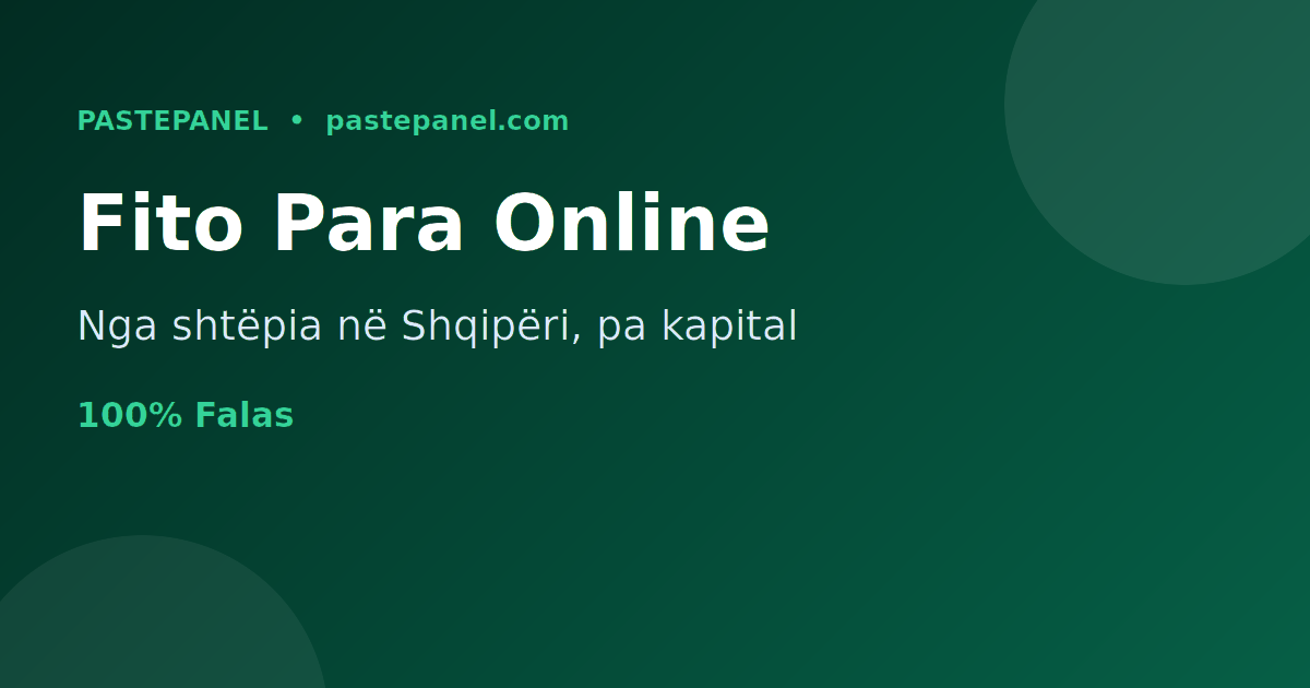 Si të fitosh para online nga shtëpia në Shqipëri me një panel SMM