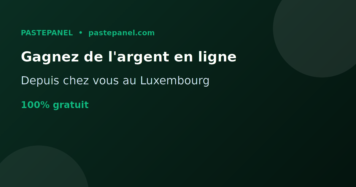 Gagner de l'argent en ligne depuis chez soi au Luxembourg avec un panneau SMM