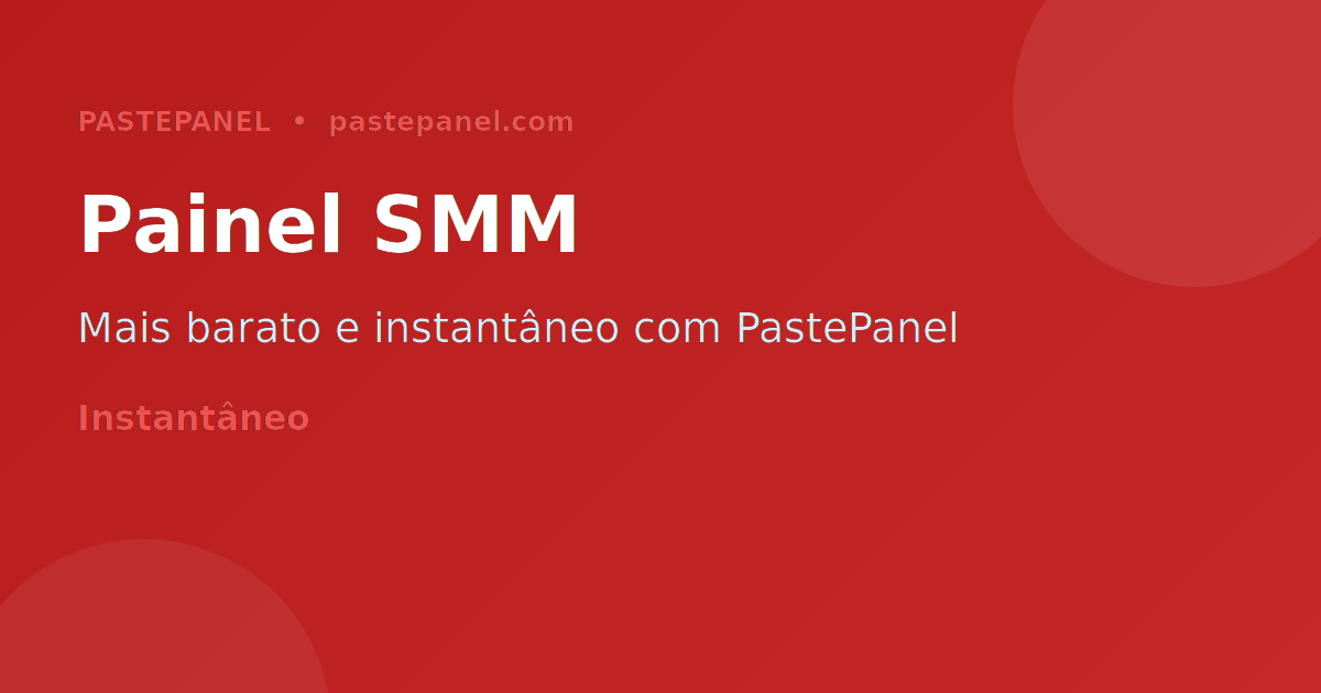 Painel SMM PastePanel para curtidas e seguidores no Facebook