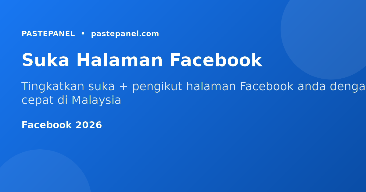 Cara menambah suka halaman Facebook di Malaysia 2026