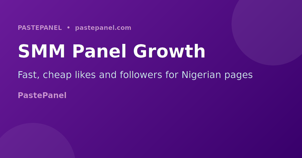 Nigerian social media growth strategies including SMM panel for Facebook