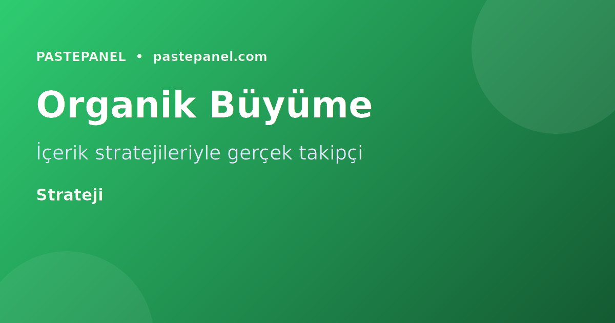 Facebook organik büyüme stratejileri Türkiye