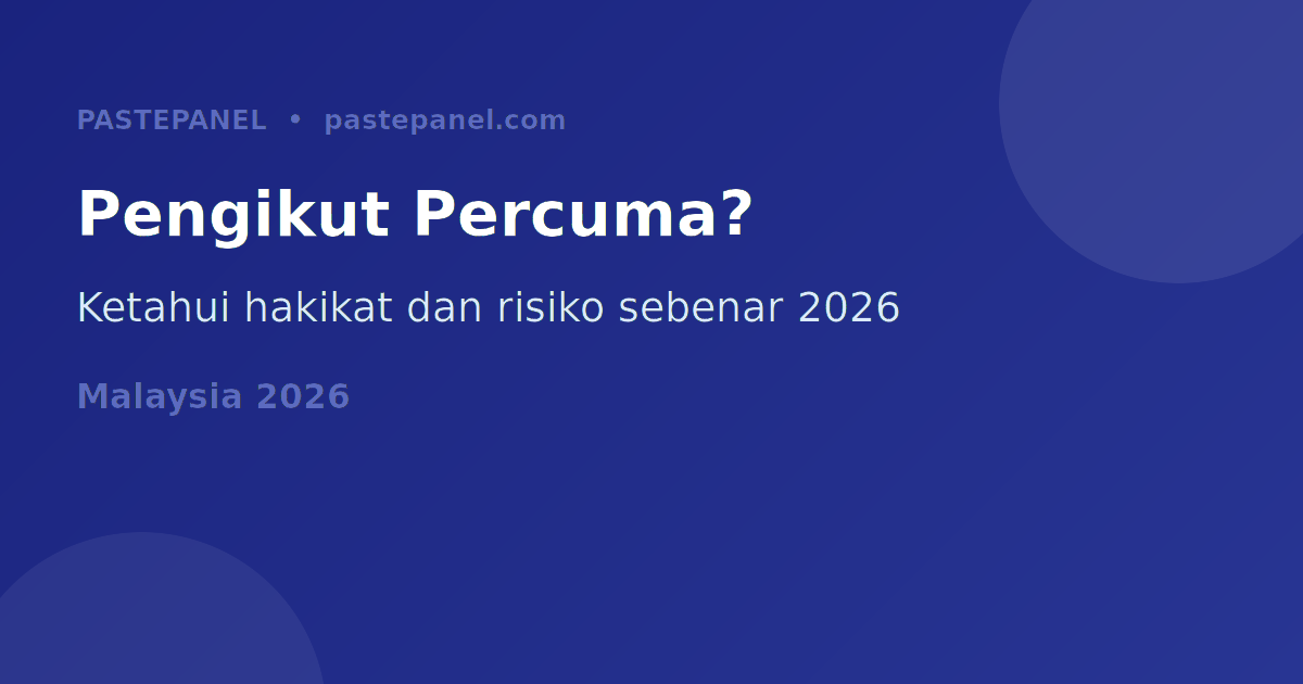 Pengikut Instagram percuma di Malaysia 2026 — hakikat dan mitos