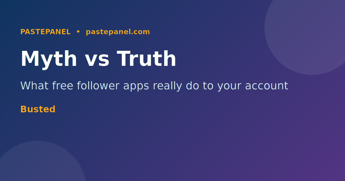 Myth vs truth graphic about free Instagram follower apps and bots