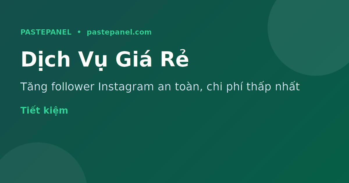 Dịch vụ tăng follower Instagram giá rẻ an toàn Việt Nam