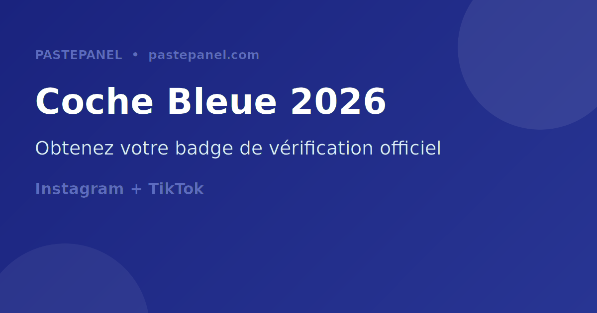 Badge de vérification coche bleue sur Instagram et TikTok en France 2026