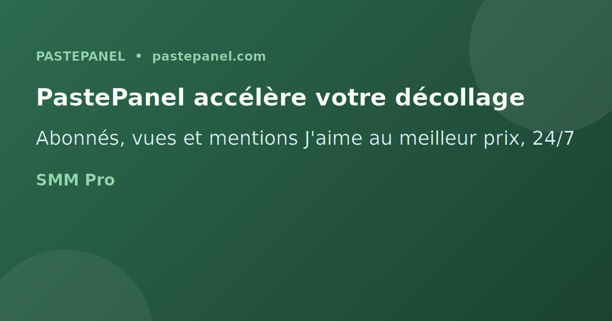 PastePanel panel SMM abonnés mentions j'aime vues France