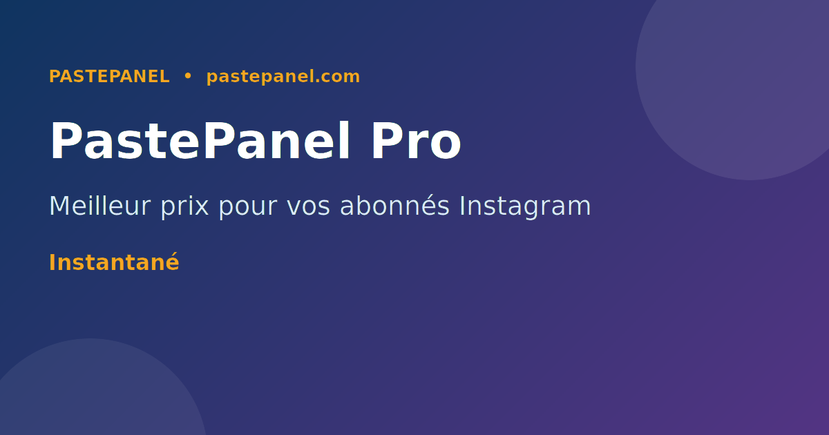 Tableau de bord PastePanel pour booster Instagram en France