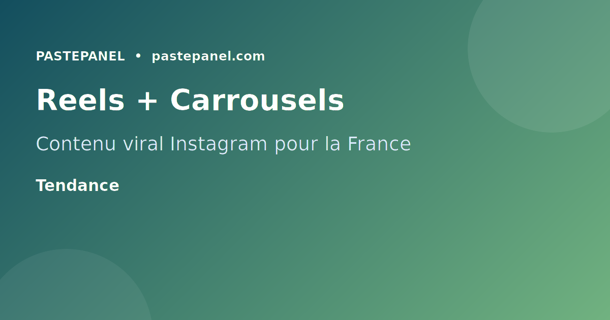 Créer des Reels et carrousels viraux sur Instagram France