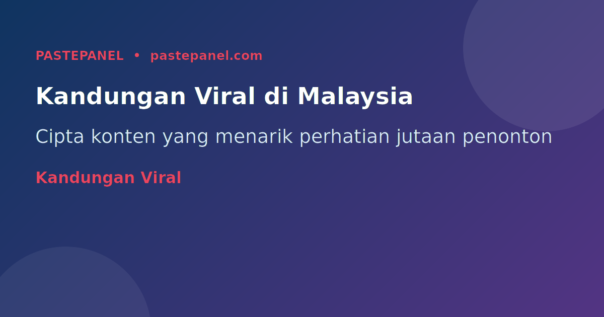 Kandungan viral Instagram Malaysia — tips dan strategi untuk pencipta kandungan