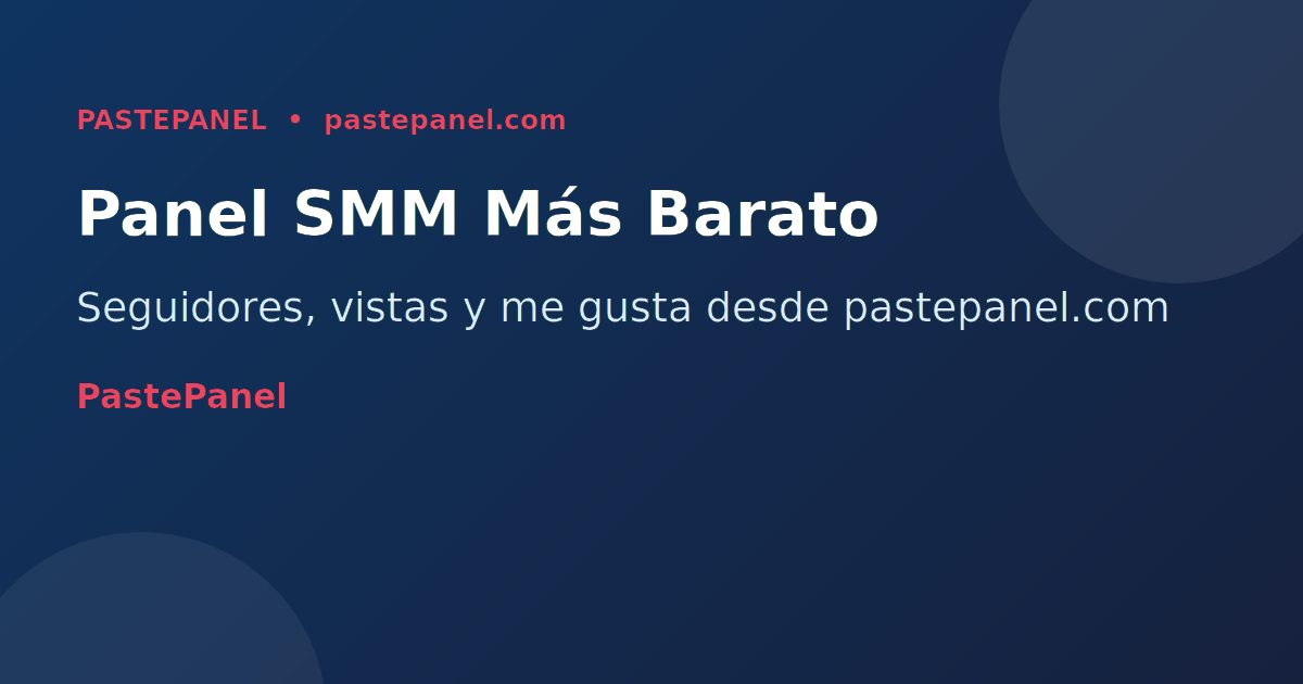 PastePanel el panel SMM más barato para Instagram México