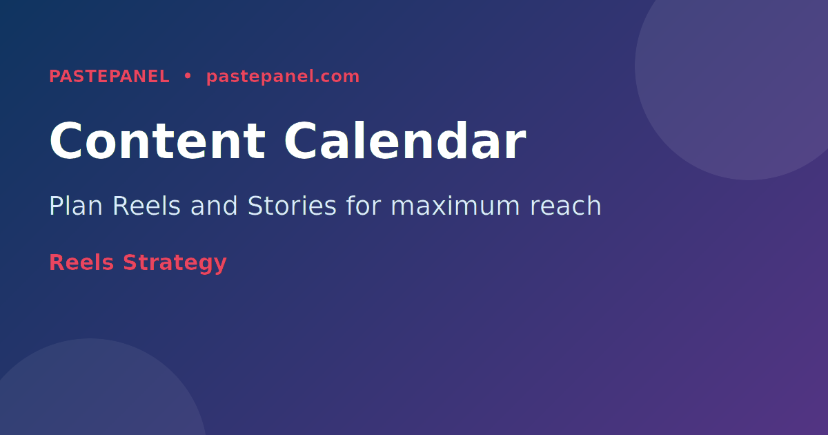 Content calendar showing Reels and Stories schedule for Instagram growth in 2026