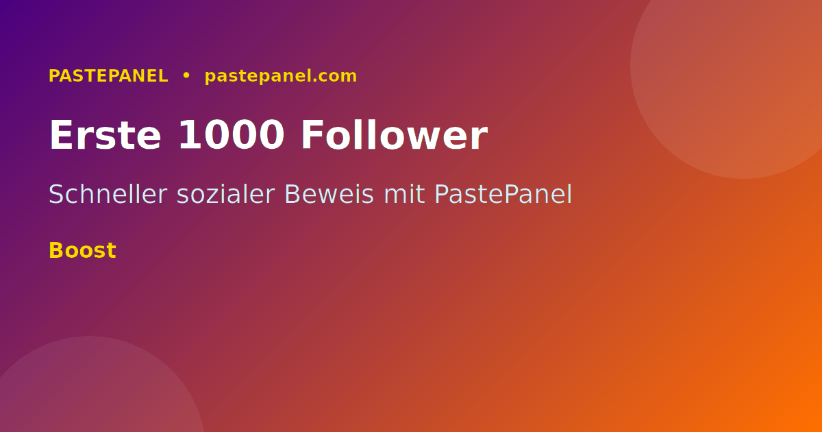 Erste 1000 Follower auf Instagram mit PastePanel erreichen