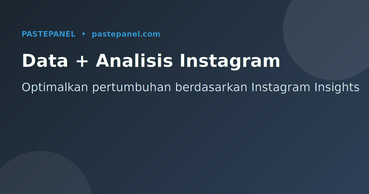 Analisis data Instagram Insights untuk pertumbuhan akun di Indonesia