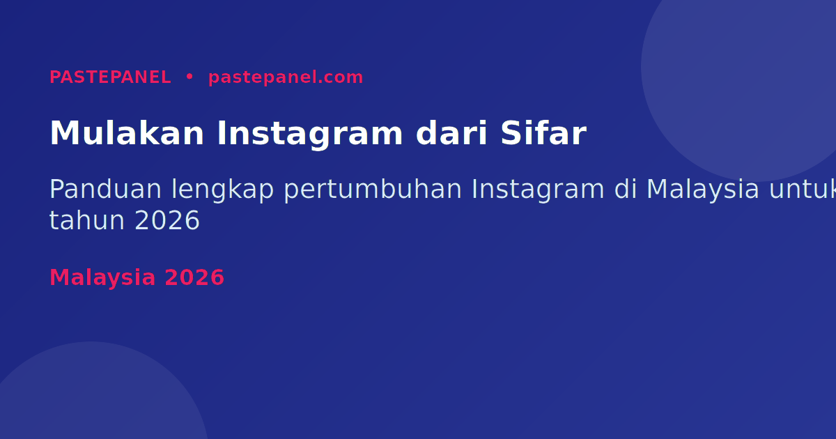 Cara mengembangkan akaun Instagram baharu dari sifar di Malaysia 2026