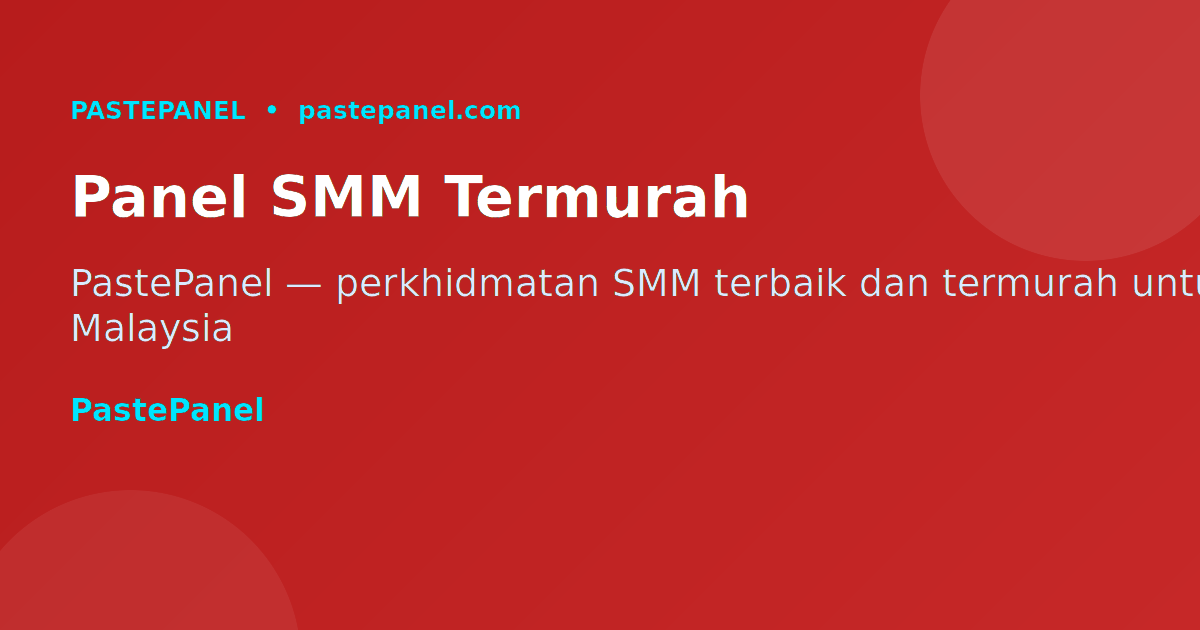Cara menggunakan PastePanel SMM panel untuk pertumbuhan Instagram di Malaysia