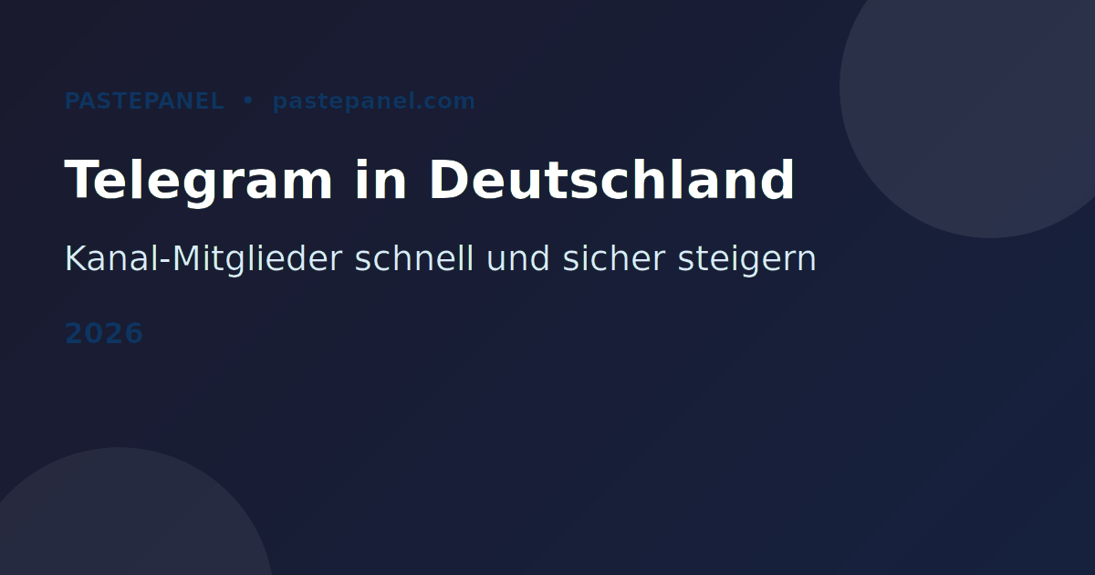 Telegram-Kanal in Deutschland mit wachsenden Mitgliederzahlen 2026