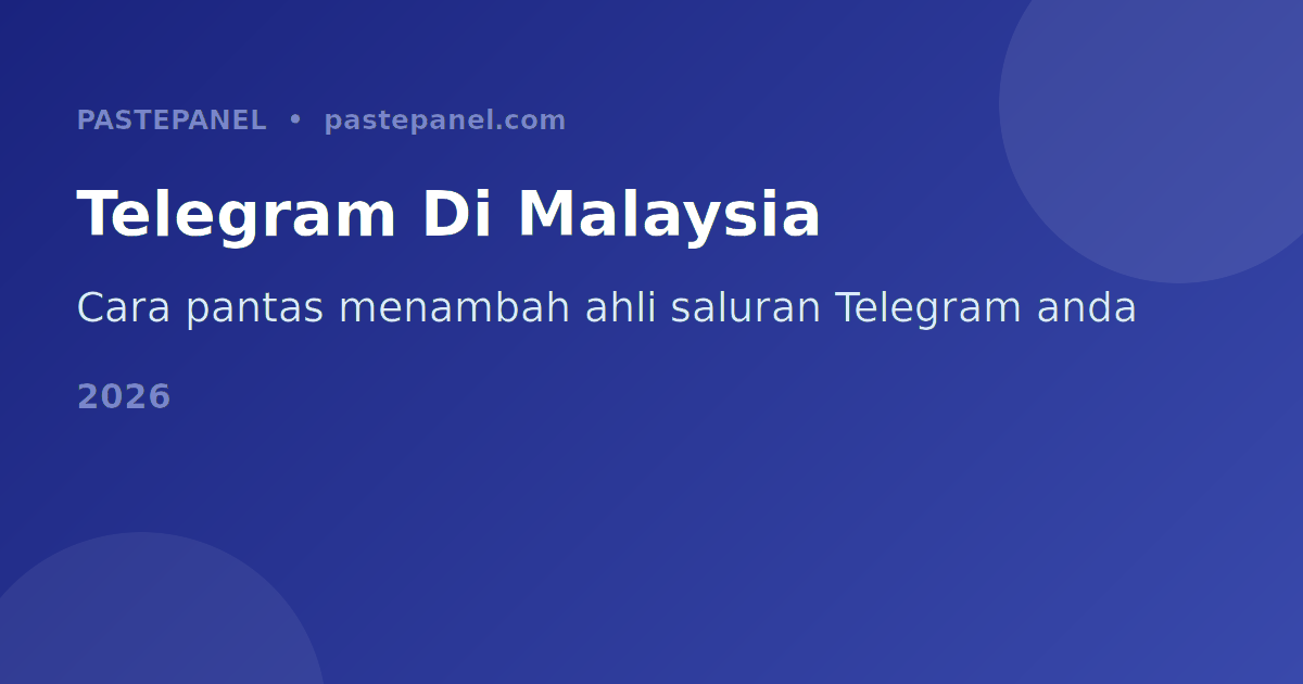 Panduan menambah ahli saluran Telegram di Malaysia 2026
