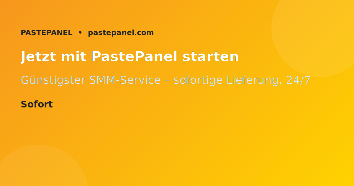 TikTok Wachstum steigern mit PastePanel
