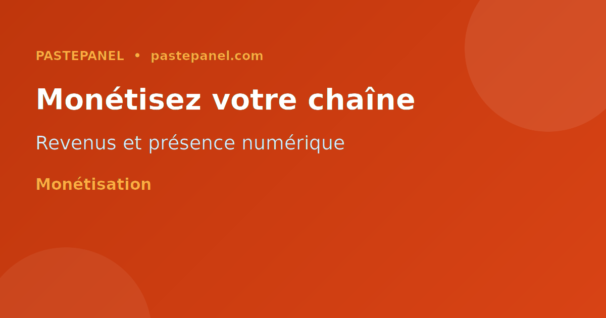 Monétiser et développer sa présence numérique en France