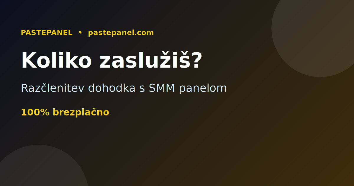 Razčlenitev zaslužka s SMM panelom v Sloveniji