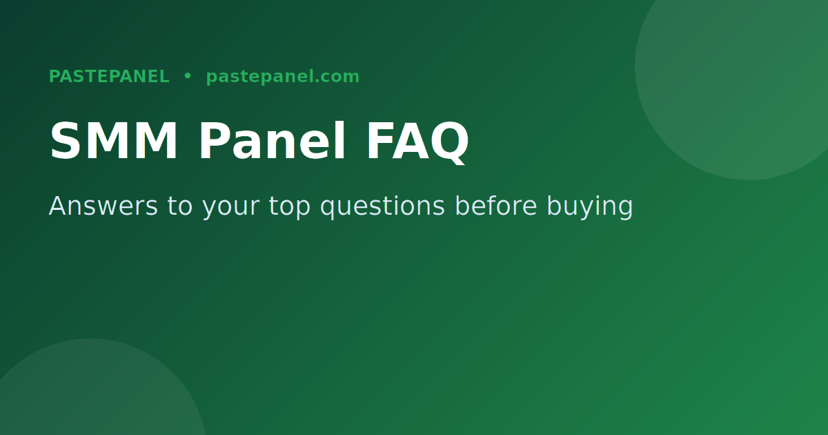 FAQ guide for US marketers choosing an SMM panel with checklist of key questions