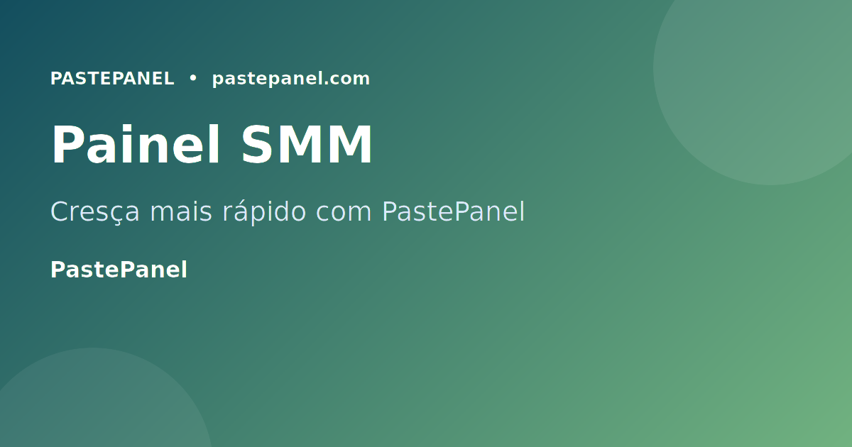 Painel SMM PastePanel para crescimento nas redes sociais