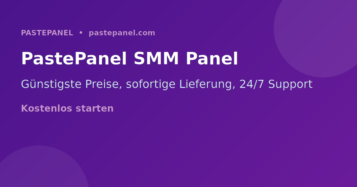 PastePanel SMM Panel für günstigen Social Media Boost in Deutschland