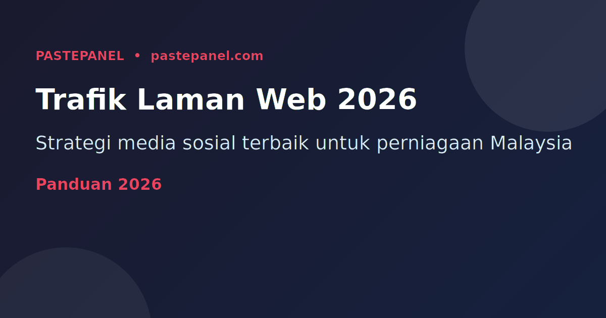 Strategi meningkatkan trafik laman web dari media sosial Malaysia 2026