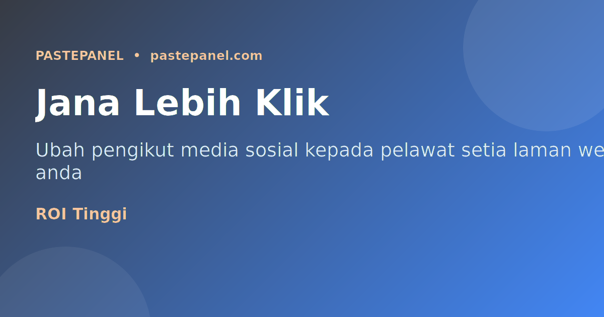 Jana lebih klik dan trafik laman web dari pengikut media sosial Malaysia