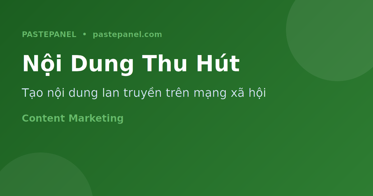 Chiến lược nội dung mạng xã hội hiệu quả cho thị trường Việt Nam