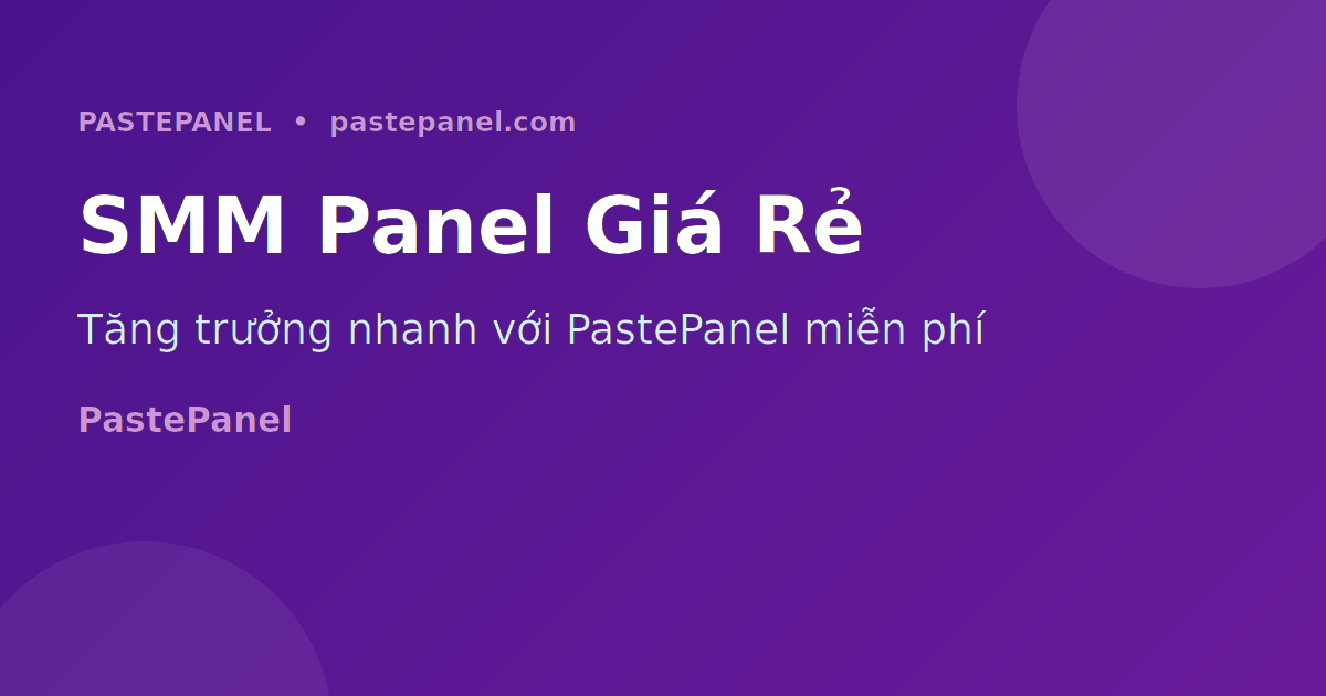 Công cụ SMM panel hỗ trợ tăng lưu lượng truy cập mạng xã hội