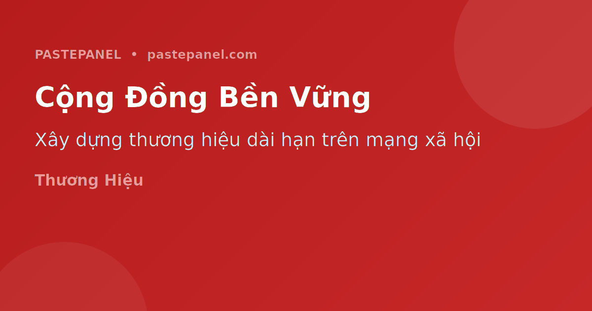 Xây dựng cộng đồng thương hiệu bền vững trên mạng xã hội