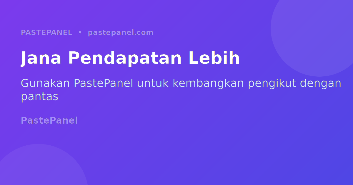 PastePanel panel SMM terbaik Malaysia untuk kembangkan pengikut Instagram TikTok YouTube